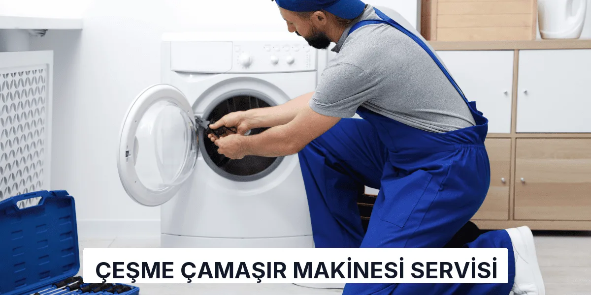 Çeşme Çamaşır Makinesi Servisi