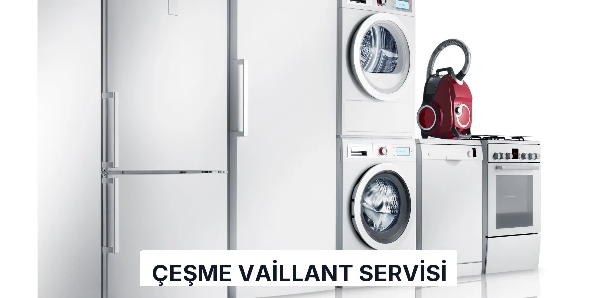 Çeşme Vaillant Servisi